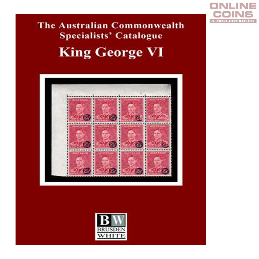 Brusden White - King George VI 4th Edition Soft Cover Book